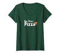 mais d'abord, la Pizza : Un Slogan gastronomique Amusant T-Shirt avec Col en V, Femme, Vert Forêt, L
