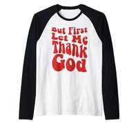 mais d'abord, permettez-Moi de remercier Dieu, Groovy Cool Christian, Christian Manche Raglan