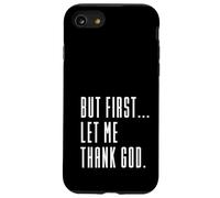 mais d'abord, rends-Moi grâce à Dieu, Jésus n'échoue jamais, Christian Coque pour iPhone SE (2020) / 7/8