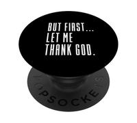 mais d'abord, rends-Moi grâce à Dieu, Jésus n'échoue jamais, Christian PopSockets PopGrip Adhésif