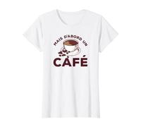 mais d'abord Un café Ok But First Coffee Citations T-Shirt Graphique avec Valeur, Femme, Blanc, S