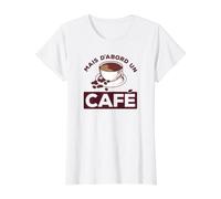 mais d'abord Un café Ok But First Coffee Citations T-Shirt Graphique avec Valeur, Femme, Blanc, XS