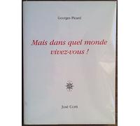 Mais dans quel monde vivez vous!