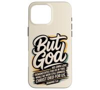 mais Dieu, Alors Que Nous étions Encore pécheurs, Christ est Mort (Romains 5:8) Coque pour iPhone 16 Pro Max