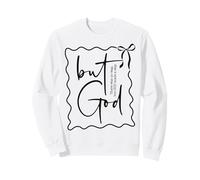 mais Dieu... Chrétien, il n'y Avait Aucun Moyen mais Dieu a frayé Un Chemin Sweatshirt