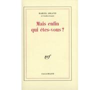 Mais enfin qui êtes-vous ?