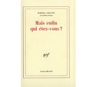 Marcel Arland – Mais enfin qui êtes-vous ? – Gallimard – Livre