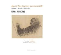 Mais Il Faut Pourtant Que Je Travaille - Journal - Articles - Souvenirs