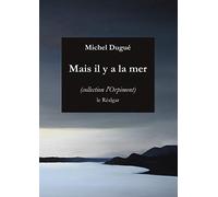 Mais Il Y A La Mer
