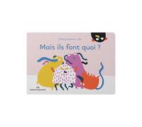 Mais ils font quoi ? - Élo - Marcel Et Joachim - cartonné - Album éveil dès la naissance