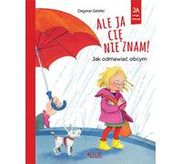 Mais je ne vous connais pas ! Comment dire non aux étrangers