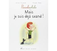 Mais je suis déjà grand !