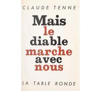 Mais Le Diable Marche Avec Nous