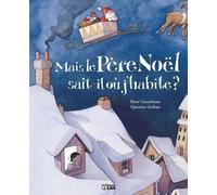 Mais le Père Noël sait-il où j'habite