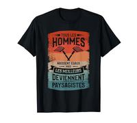 Mais Les Meilleurs Deviennent Paysagistes Paysagiste T-Shirt