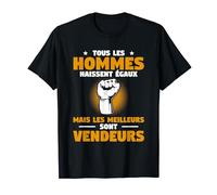 Mais Les Meilleurs Sont Vendeurs Vendeur T-Shirt