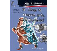Mais l'histoire... Pourquoi cette bouche tordue, Bolesław ? (Buch auf Polnisch)