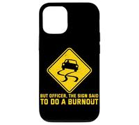 mais l'officier The Sign a Dit de Faire Un Burn-Out Funny Car Guy Coque pour iPhone 12/12 Pro