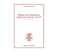 Mais N'te Promène Donc Pas Toute Nue !