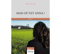 Mais où est Anna ? - Sonia Vallejo - Verone Eds - broché - Roman