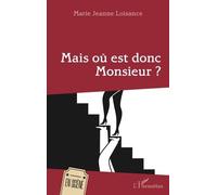 Mais Où Est Donc Monsieur ?
