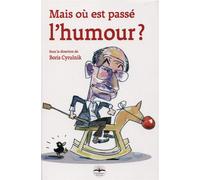 Mais où est passé l'humour ? - Boris Cyrulnik - Philippe Duval - broché - Essai