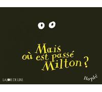 Mais où est passé Milton ?