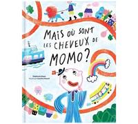 Mais Où Sont Les Cheveux De Momo ?