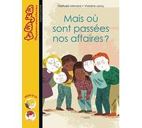 Mais où sont passées nos affaires ?