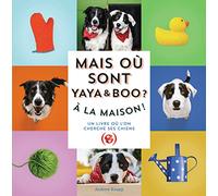 Mais où sont Yaya et Boo ? À la maison !