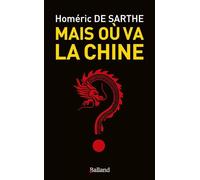 Mais où va la Chine ?