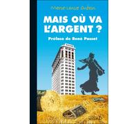 Mais ou va l'argent ? - Marie-Louise Duboin - Du Sextant - broché - Etude