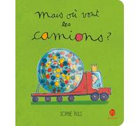 Mais où vont les camions ?