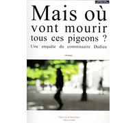 Mais où vont mourir tous ces pigeons ?