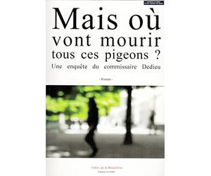 Mais où vont mourir tous ces pigeons ?