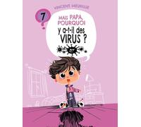 Mais Papa, Pourquoi Y A-T-Il Des Virus ?