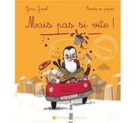 Mais pas si vite ! Gigou jussel (Auteur)