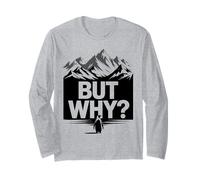 mais Pourquoi Un mème de randonnée Funny Penguin Mountain Manche Longue