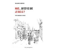 MAIS… QU’EST-CE QUE JE FAIS LÀ ? : PETITES MUSIQUES DE VOYAGES