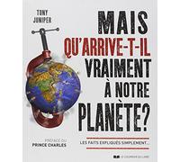 Mais qu'arrive-t-il vraiment à notre planète ?