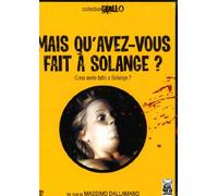 Mais qu'avez vous fait à Solange ?