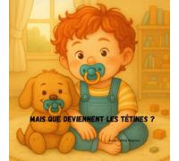 Mais que deviennent les tétines ?