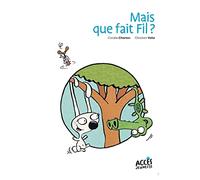 Mais que fait Fil ? - Poche