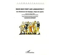 Mais que font les linguistes?