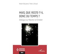 Robert Bouzerar – Mais, que reste-t-il donc du temps ? – Dialogue sur Newton et Einstein – Broché