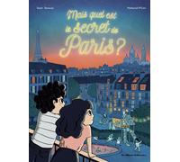 Mais quel est le secret de Paris ? - Samir Senoussi - Casterman - cartonné - Document jeunesse