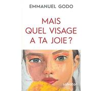 MAIS QUEL VISAGE A TA JOIE ?