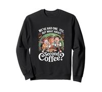 Mais qu'en est-il du deuxième café - Coffee Addict Sweatshirt
