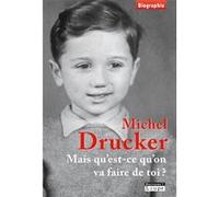 Mais qu'est-ce qu'on va faire de toi ?