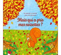 Mais qui a pris mes noisettes ?